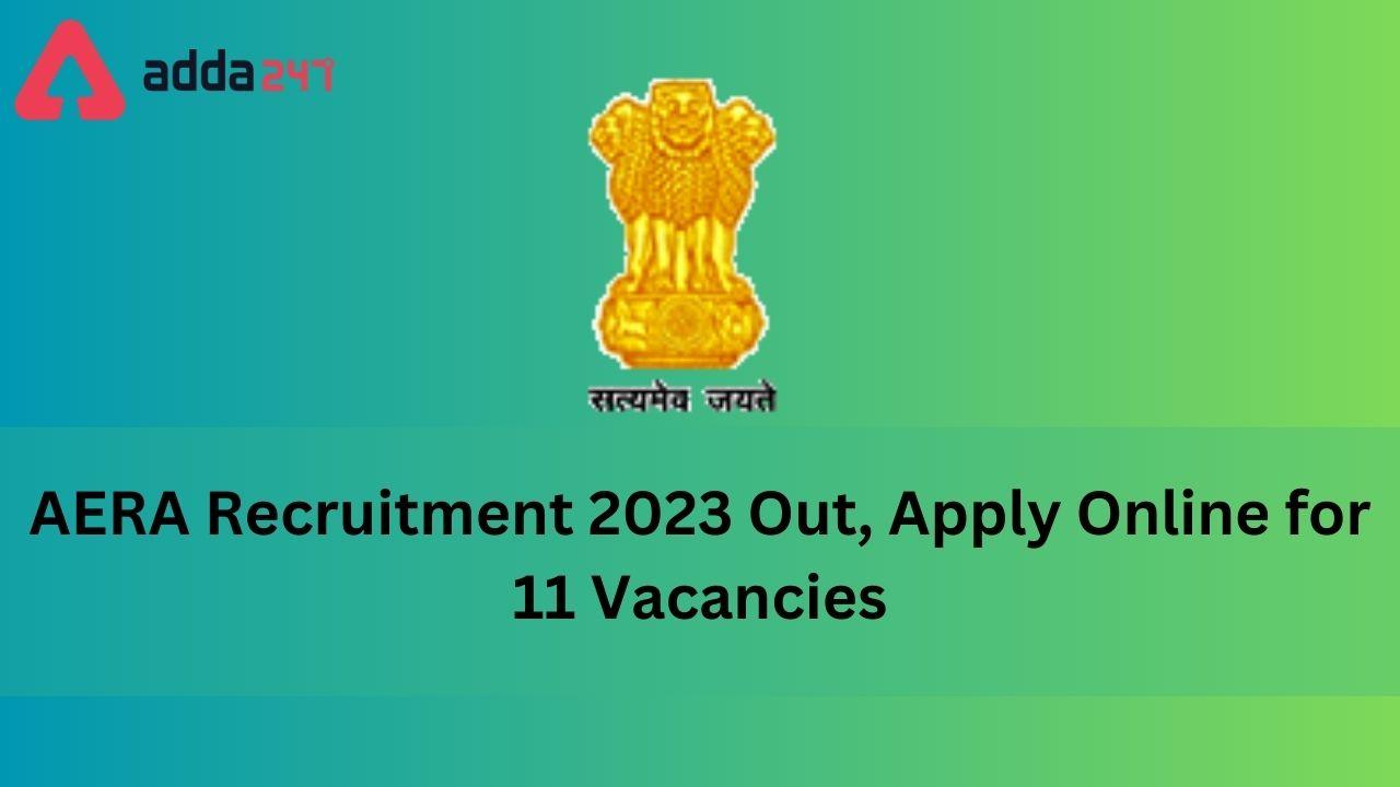 AERA Recruitment 2023