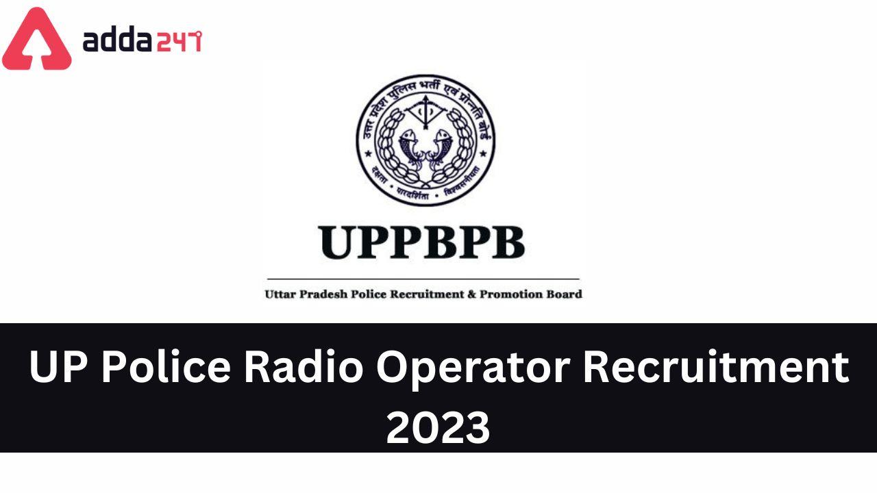 UP Police Radio Operator Recruitment 2023,