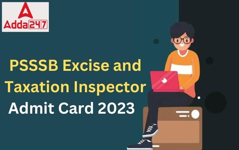 PSSSB Excise and Taxation Inspector Admit Card 2023