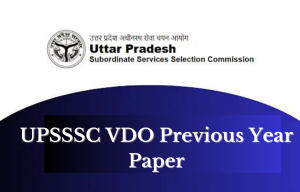 UPSSSC VDO Previous Year Papers, Download PDFs Here