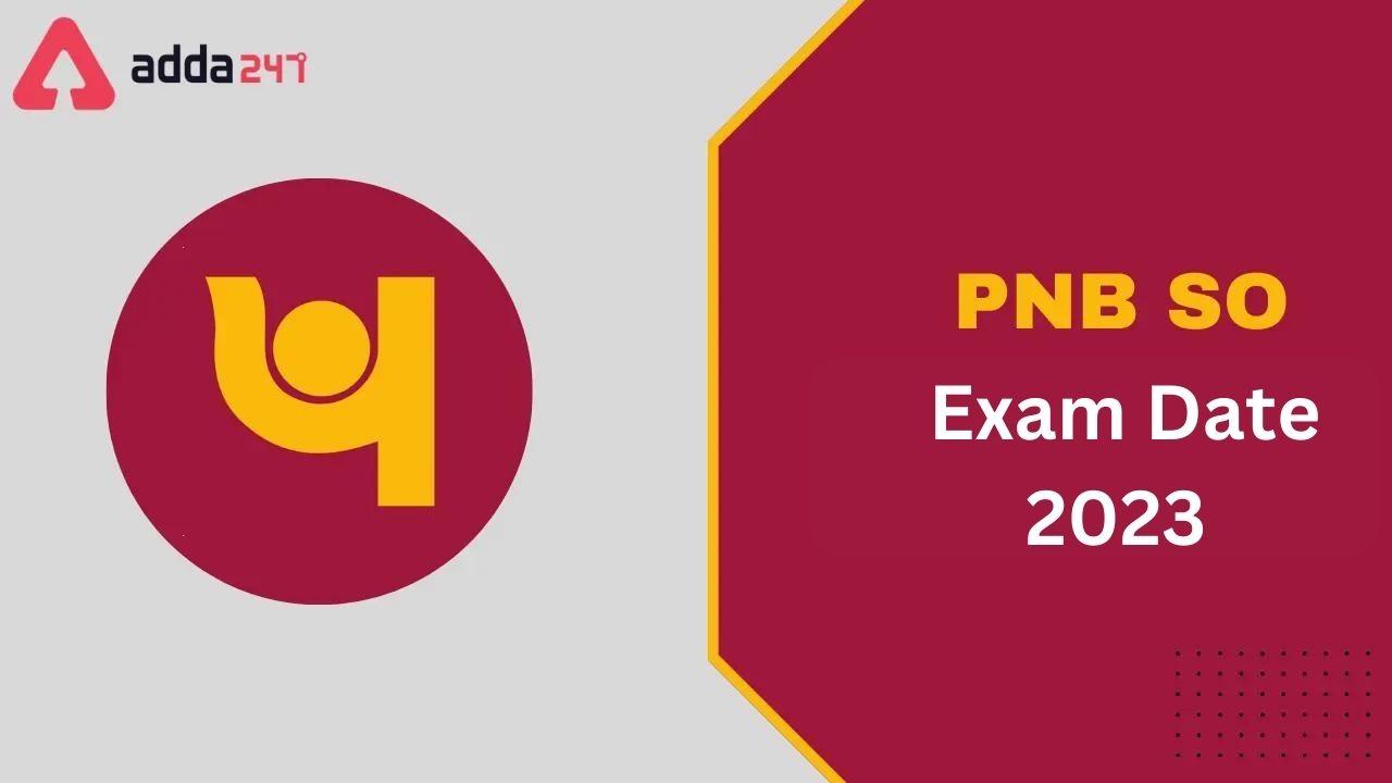 PNB SO Exam Date 2023