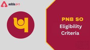 PNB SO Eligibility Criteria