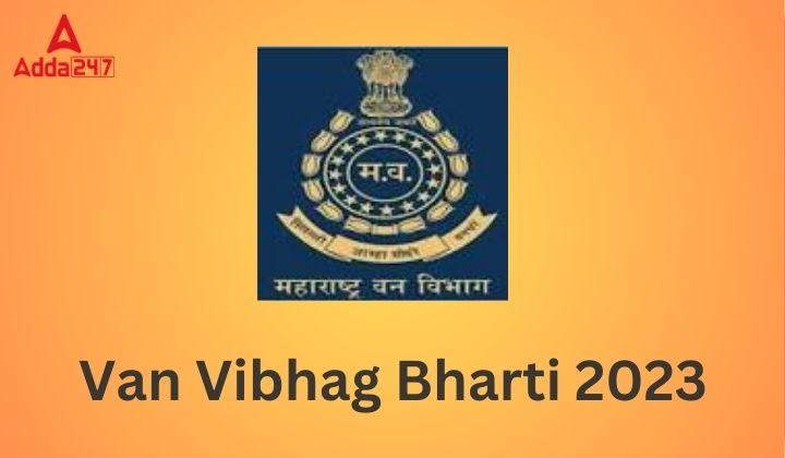 Van Vibhag Bharti 2023