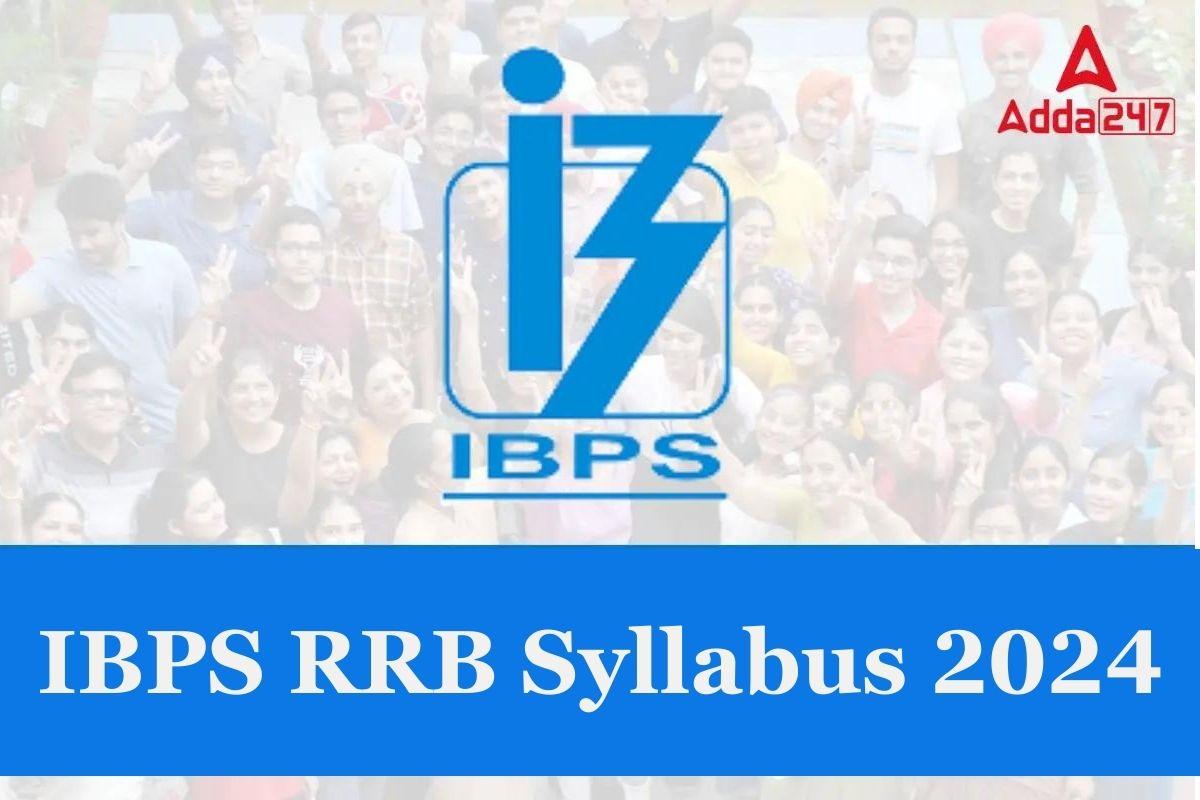 IBPS RRB Syllabus 2024