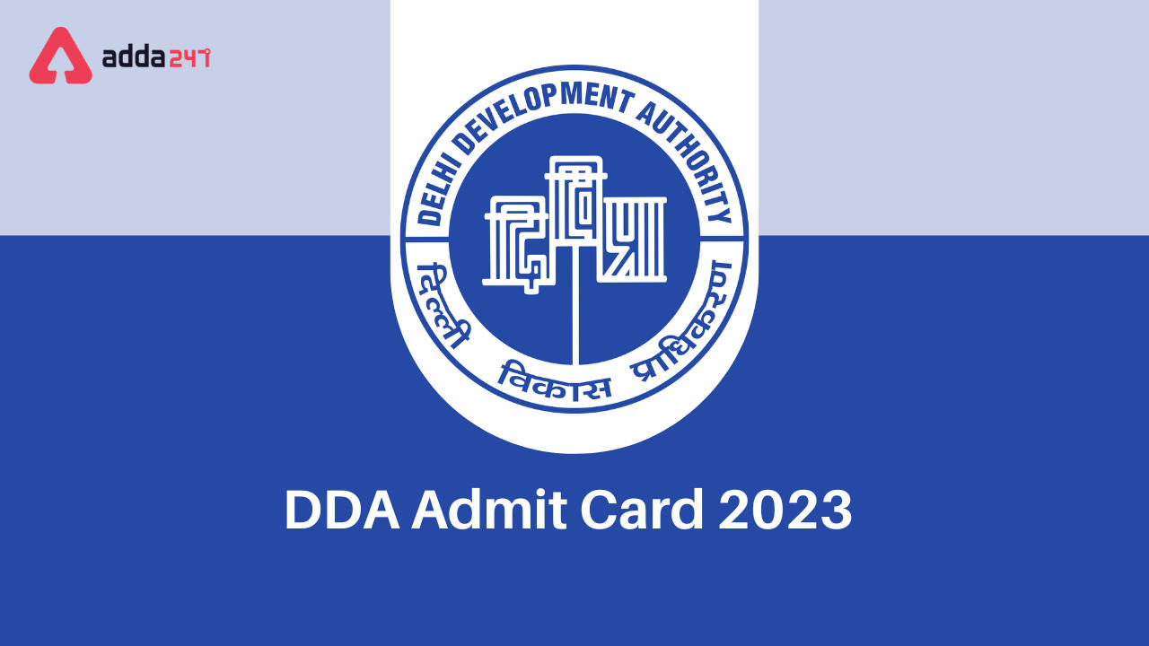 DDA Admit Card 2023