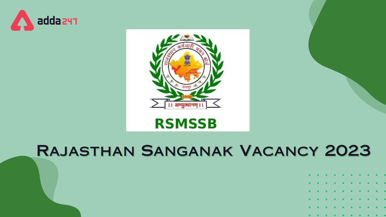 Rajasthan Sanganak Vacancy 2023