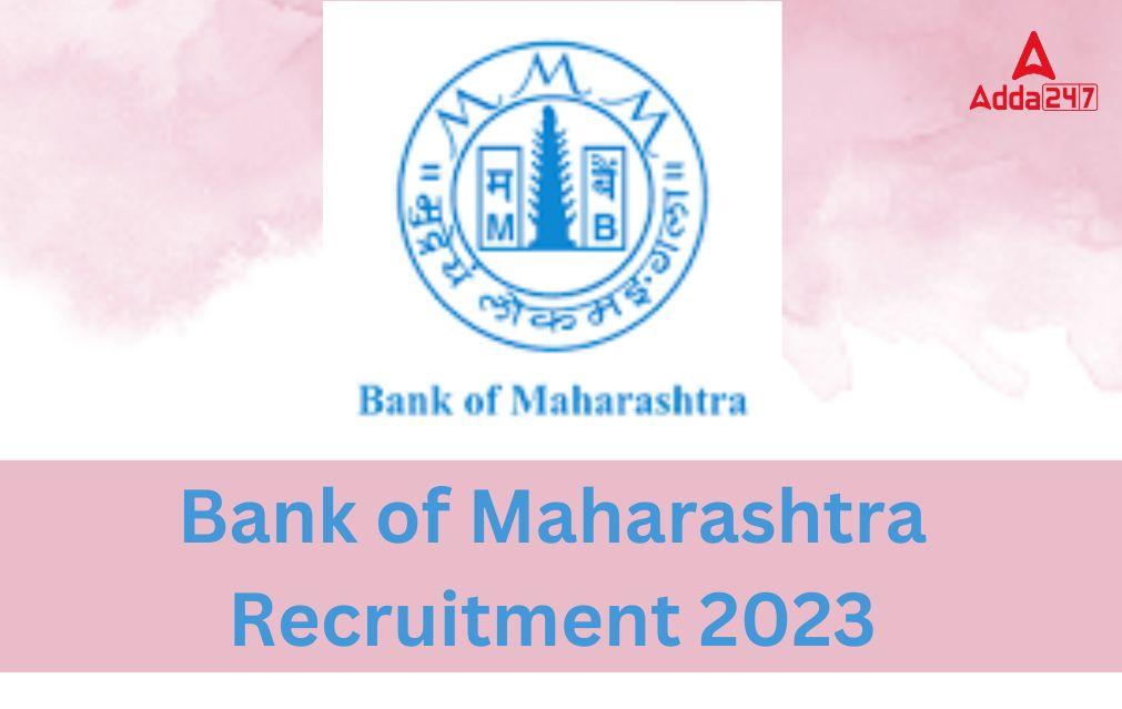 Bank of Maharashtra Recruitment 2023