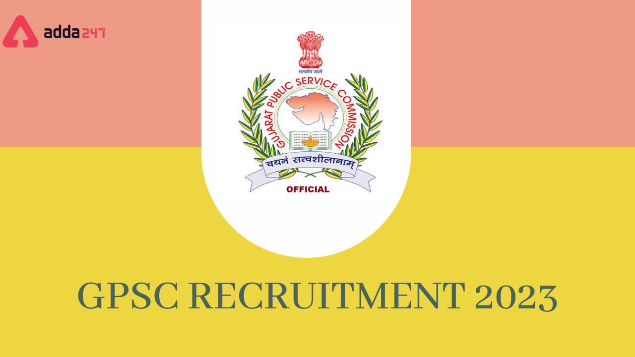 GPSC Recruitment 2023