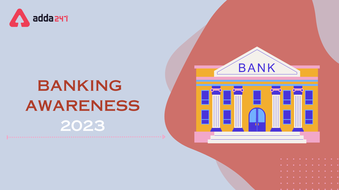 Banking Awareness