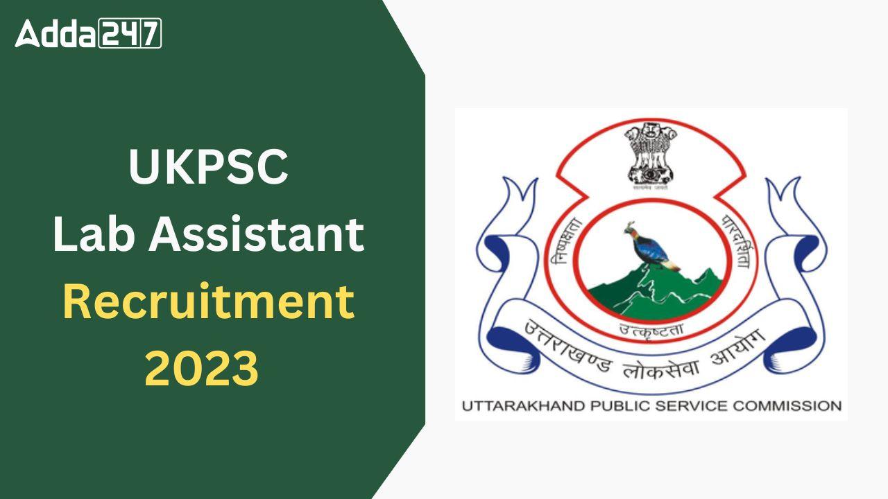 UKPSC Lab Assistant Recruitment 2023