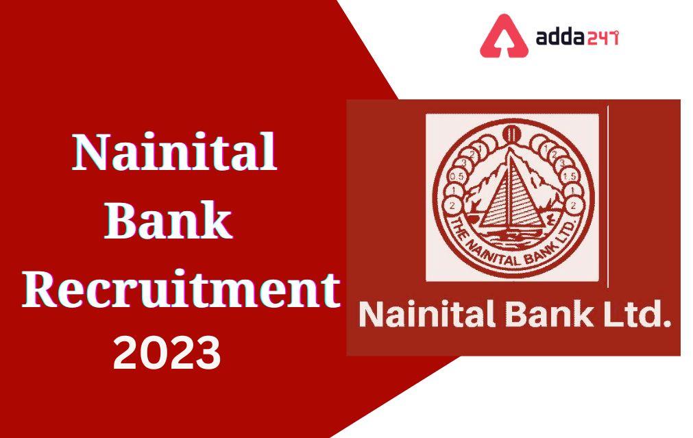 Nainital Bank Recruitment 2023