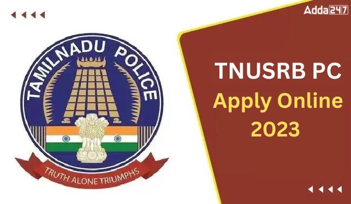 TNUSRB PC Apply Online 2023