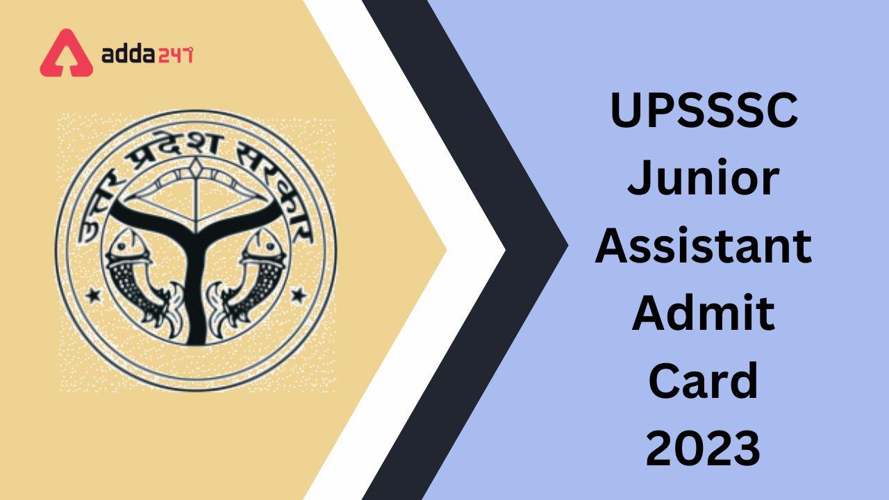 UPSSSC Junior Assistant Admit Card 2023