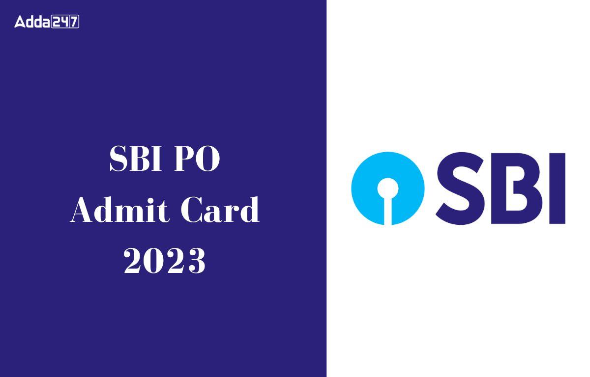 SBI PO Admit Card 2023