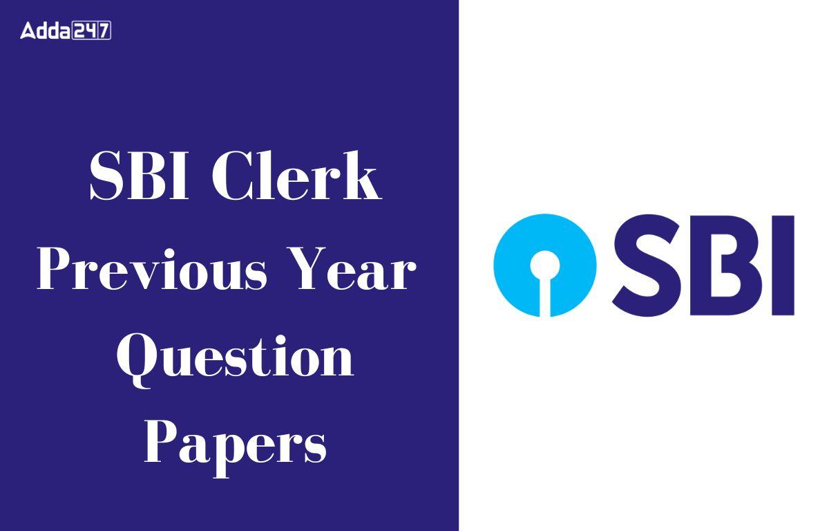 SBI Clerk Previous Year Question Papers