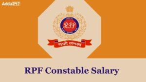 RPF Constable Salary