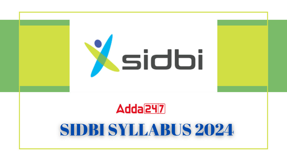 SIDBI Grade A Syllabus 2024