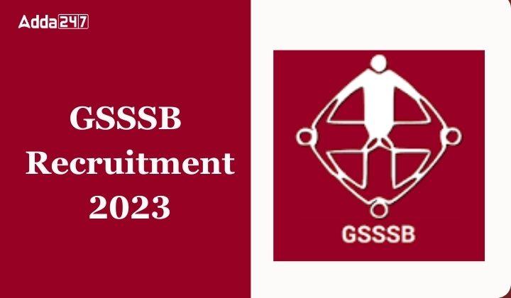 GSSSB Recruitment 2023