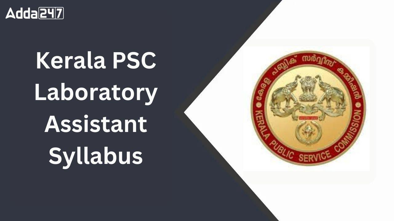 Kerala PSC Laboratory Assistant Syllabus