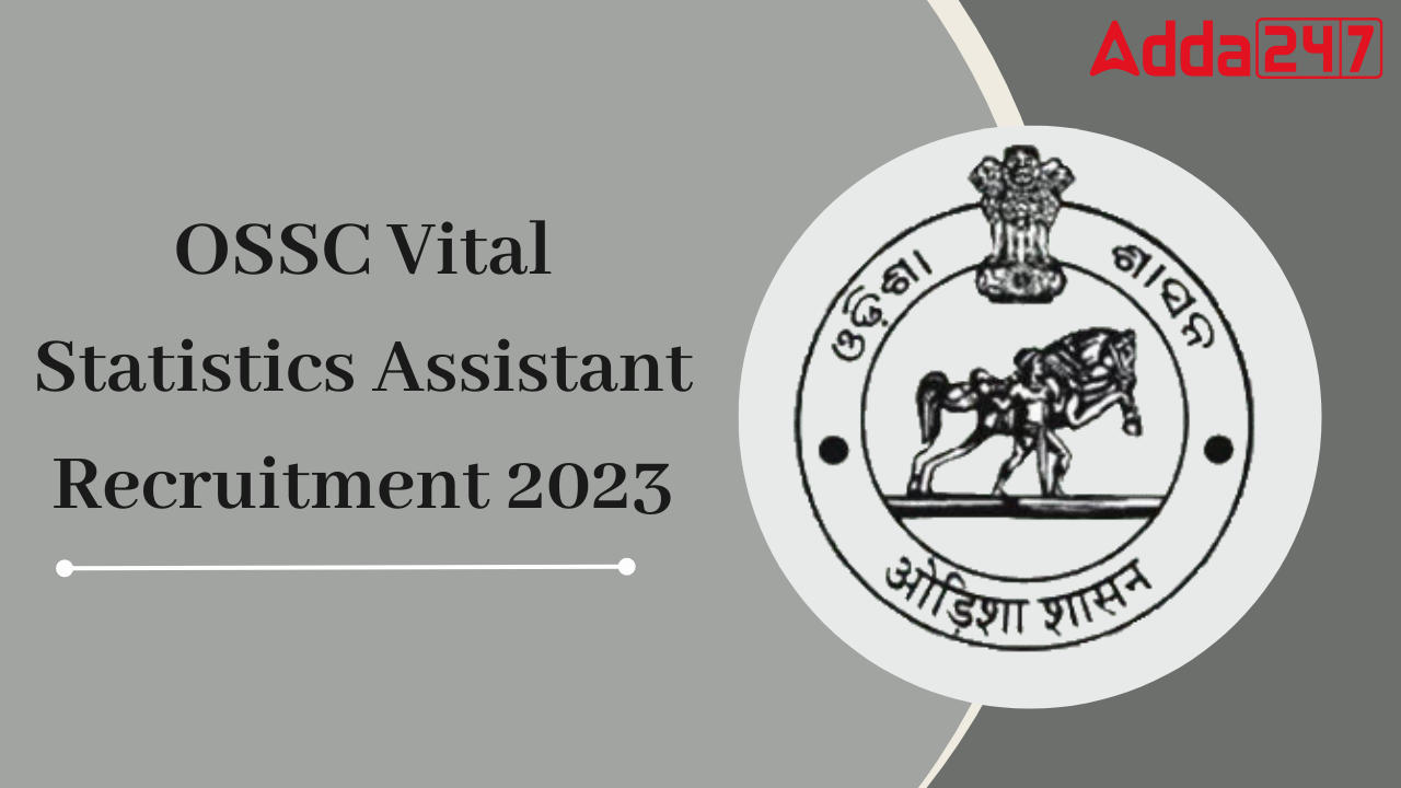 OSSC Vital Statistics Assistant Recruitment 2023