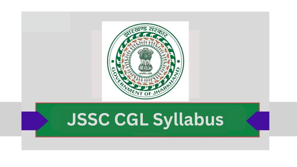 JSSC CGL Syllabus