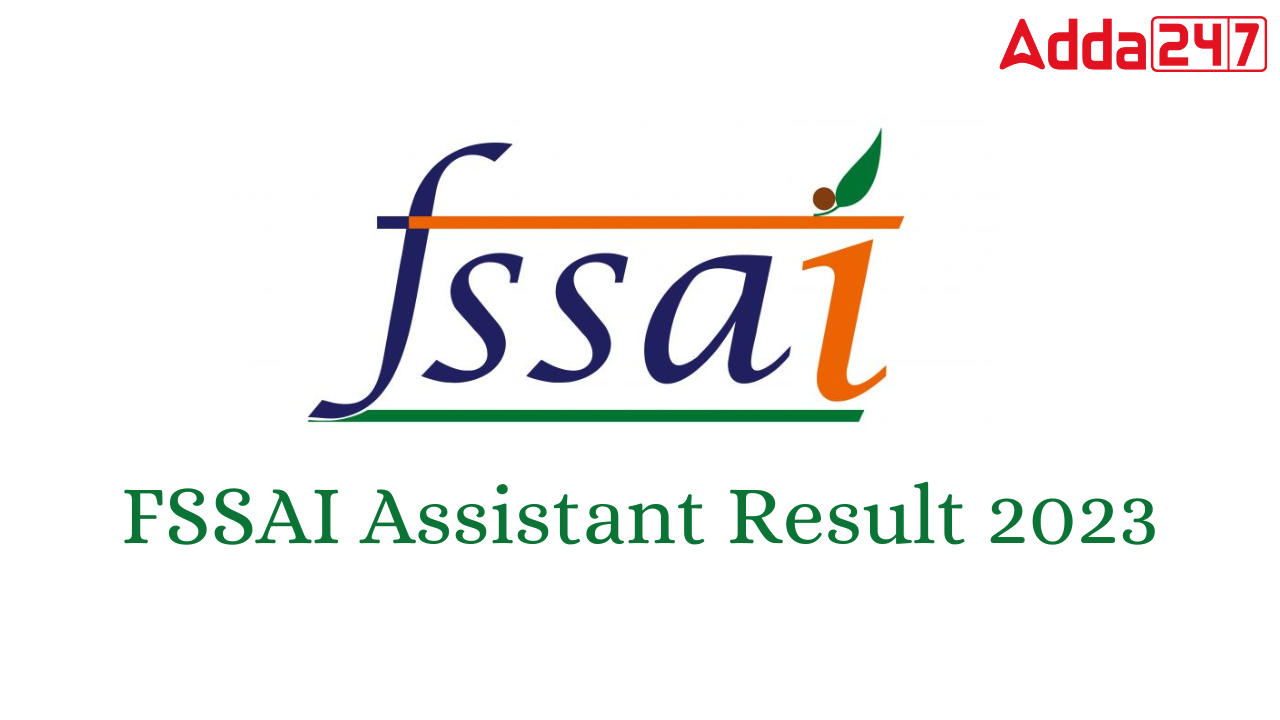 FSSAI Assistant Result 2023