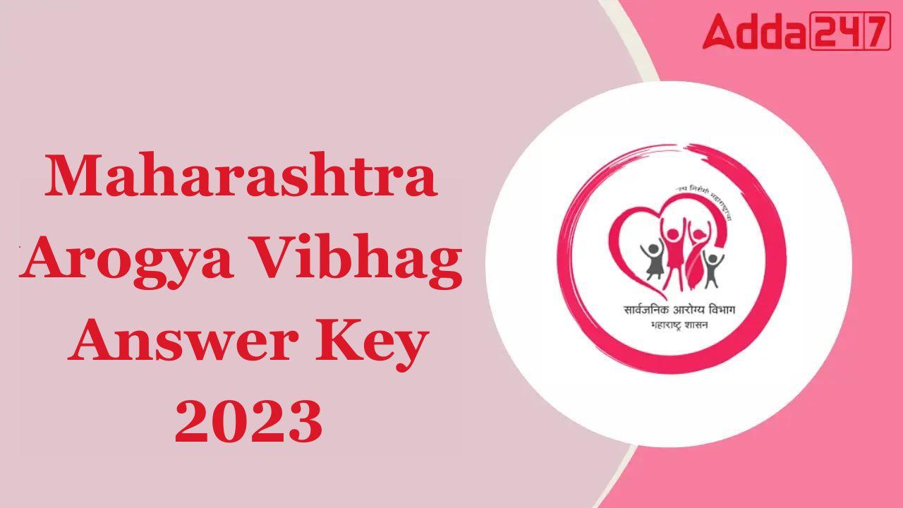 Maharashtra Arogya Vibhag Answer Key 2023