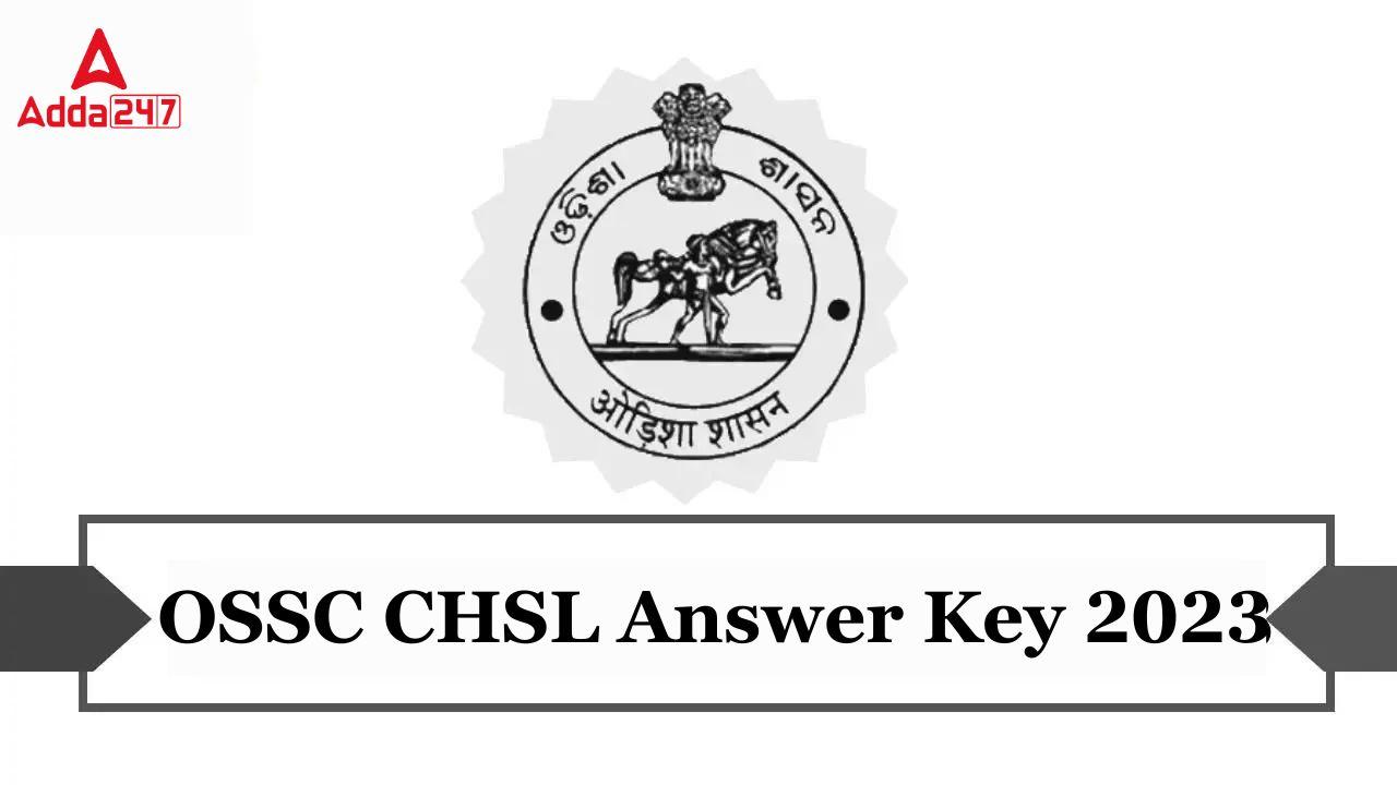 OSSC CHSL Answer Key 2023