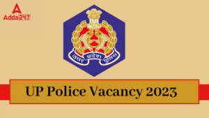 UP Police Vacancy 2023