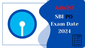 SBI PO Exam Date 2024