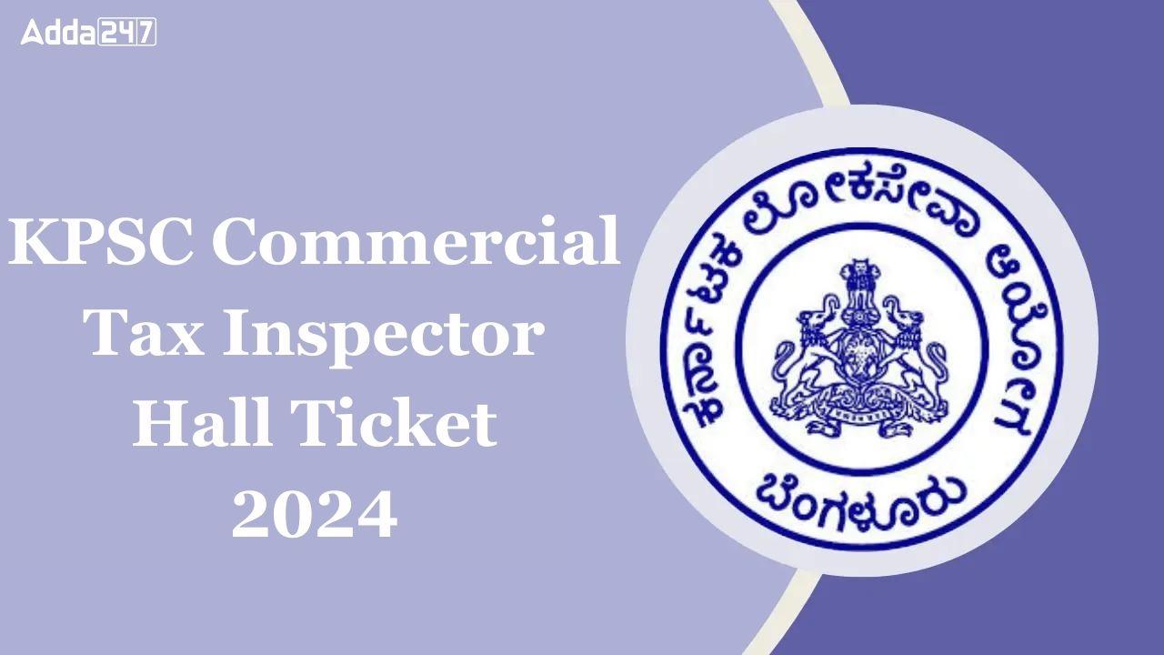 KPSC Commercial Tax Inspector Hall Ticket 2024