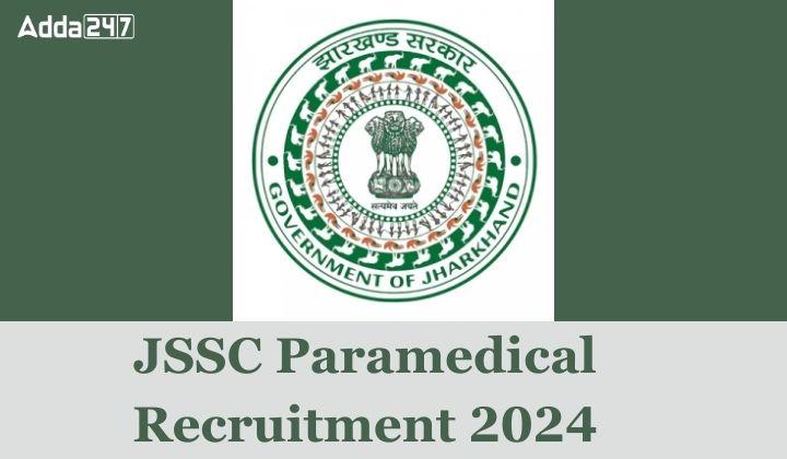 JSSC Paramedical Recruitment 2024