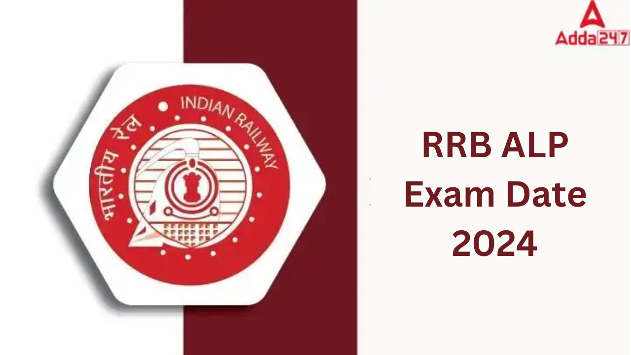 RRB ALP Exam Date 2024