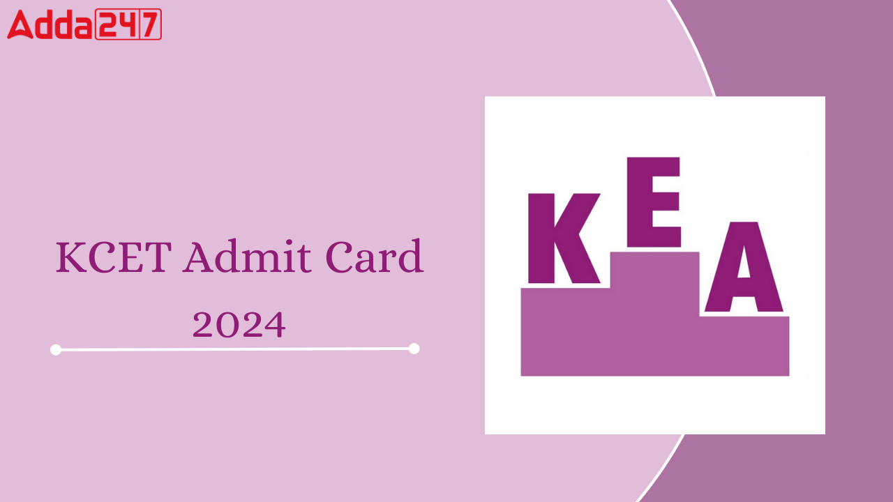 KCET Admit Card 2024