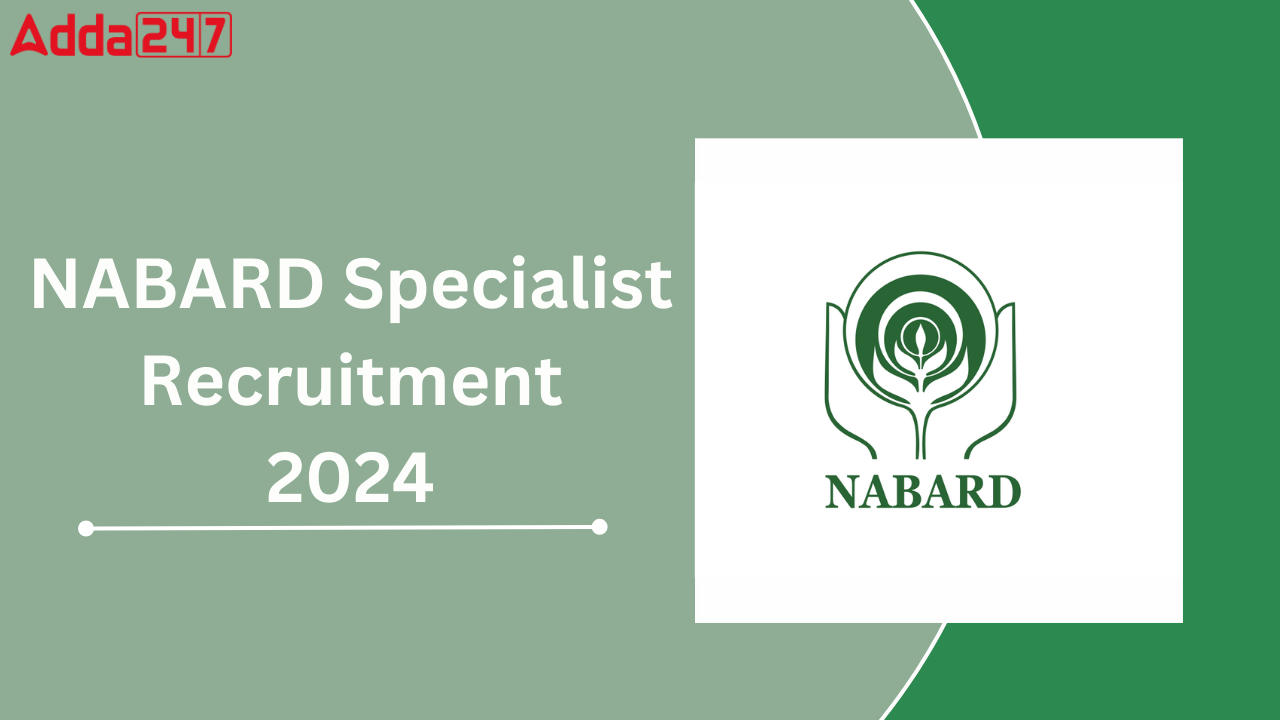 NABARD Specialist Recruitment 2024