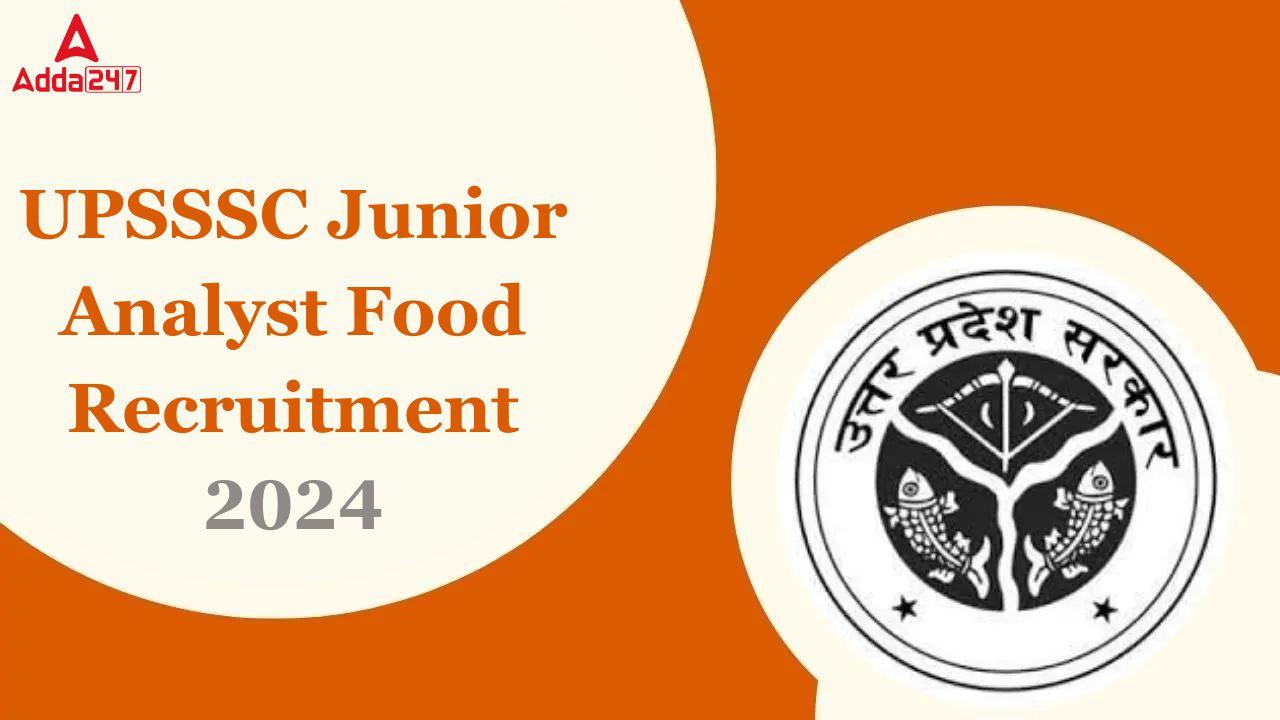 UPSSSC Junior Analyst Food Recruitment 2024