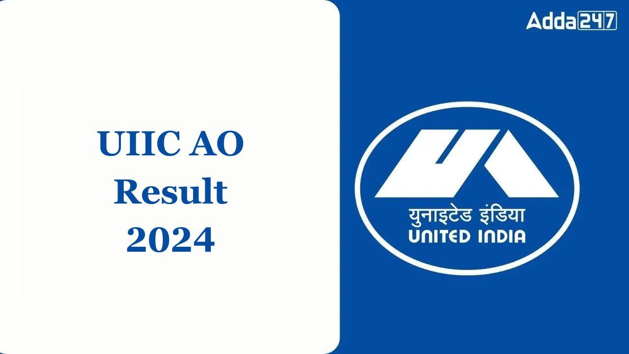 UIIC AO Result 2024