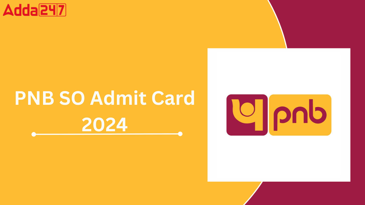 PNB SO Admit Card 2024