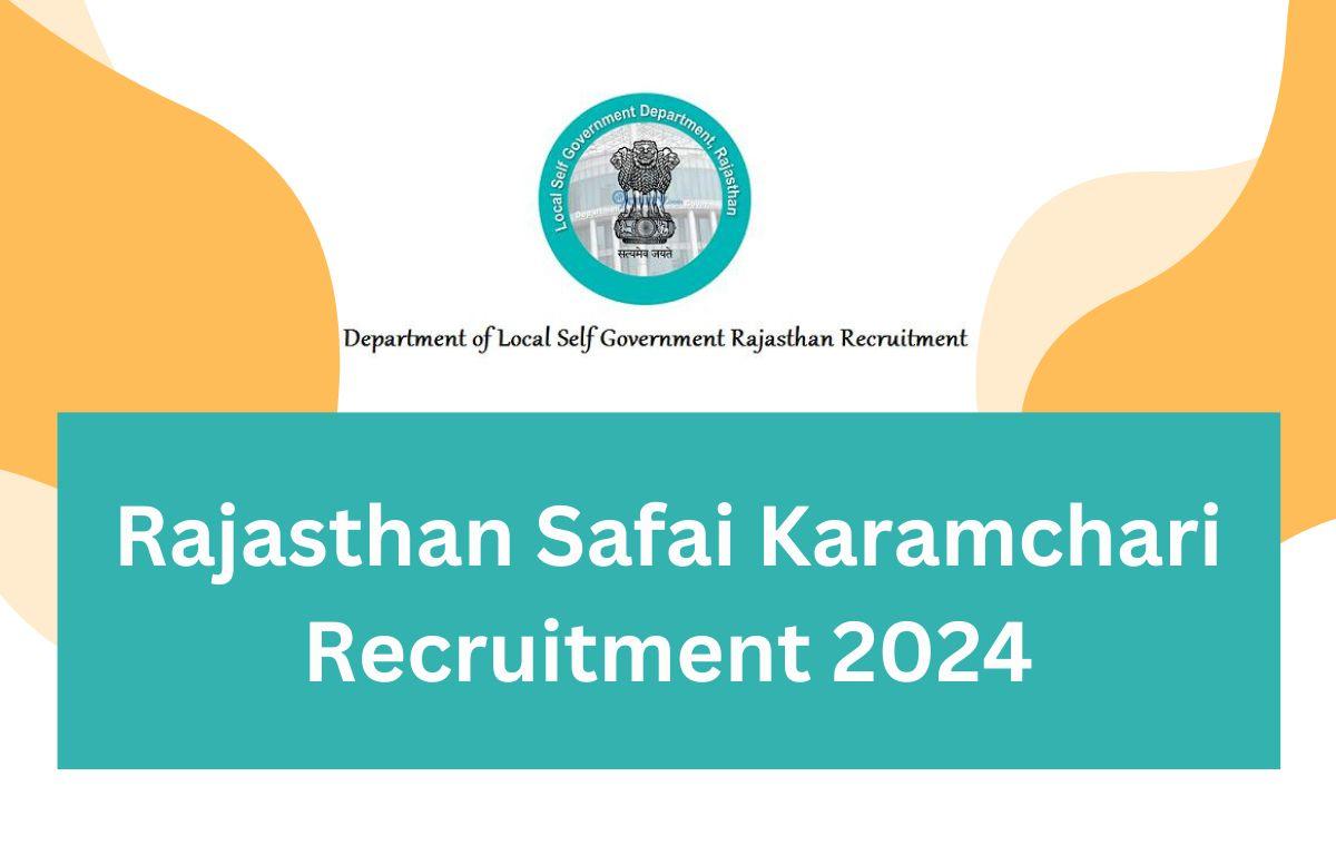 Rajasthan Safai Karamchari Recruitment 2024