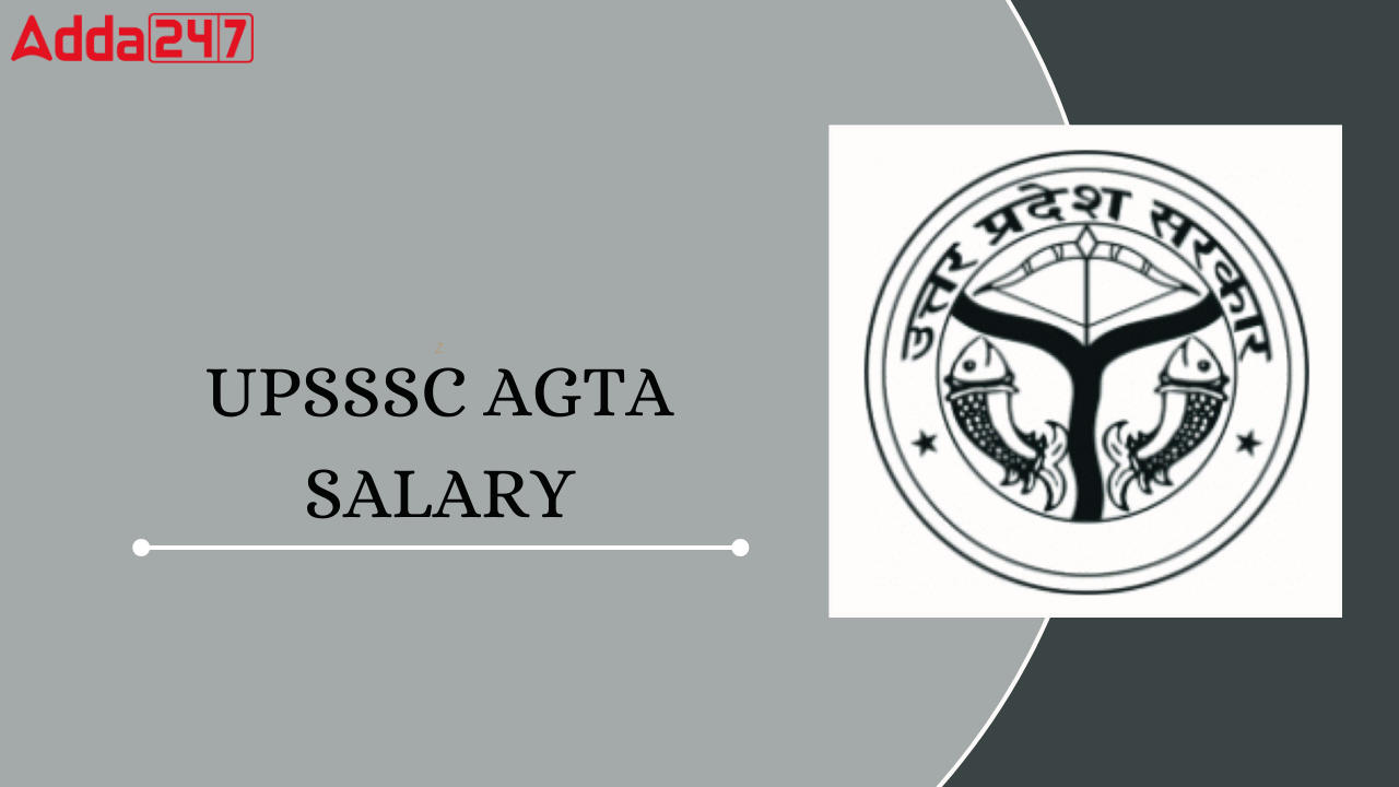 UPSSSC AGTA SALARY