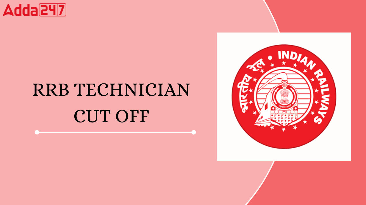 RRB Technician Cut Off 2024