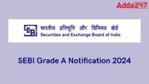 SEBI Grade A Notification 2024