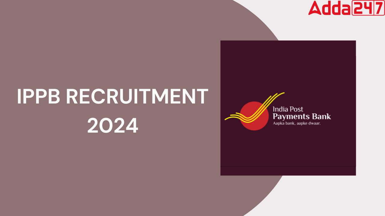 IPPB RECRUITMENT 2024