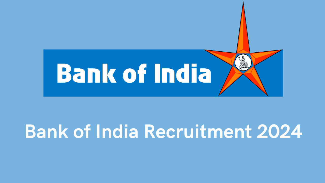 Bank of India Recruitment 2024