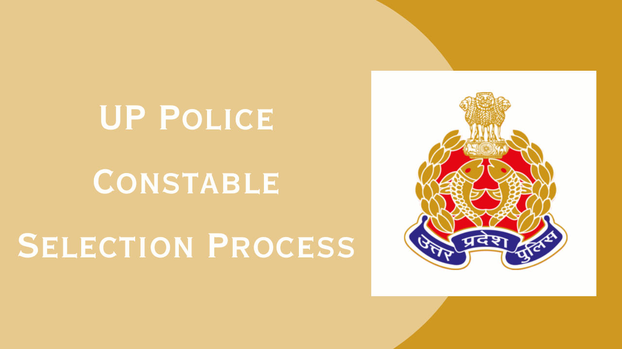 UP Police Constable Selection Process