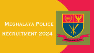 Meghalaya Police Admit Card 2024