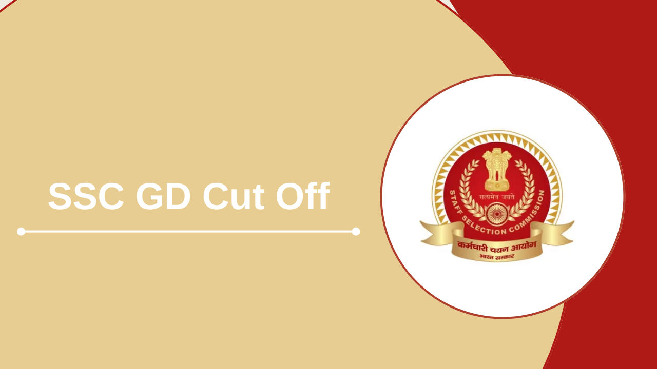 SSC GD Cut Off 2024