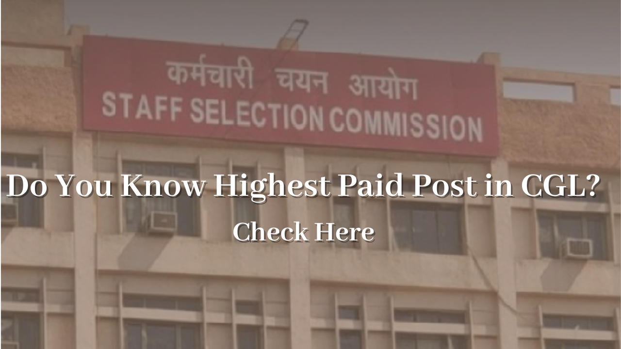 SSC CGL Posts 2025, Group B and C Post Job Profile, Salary