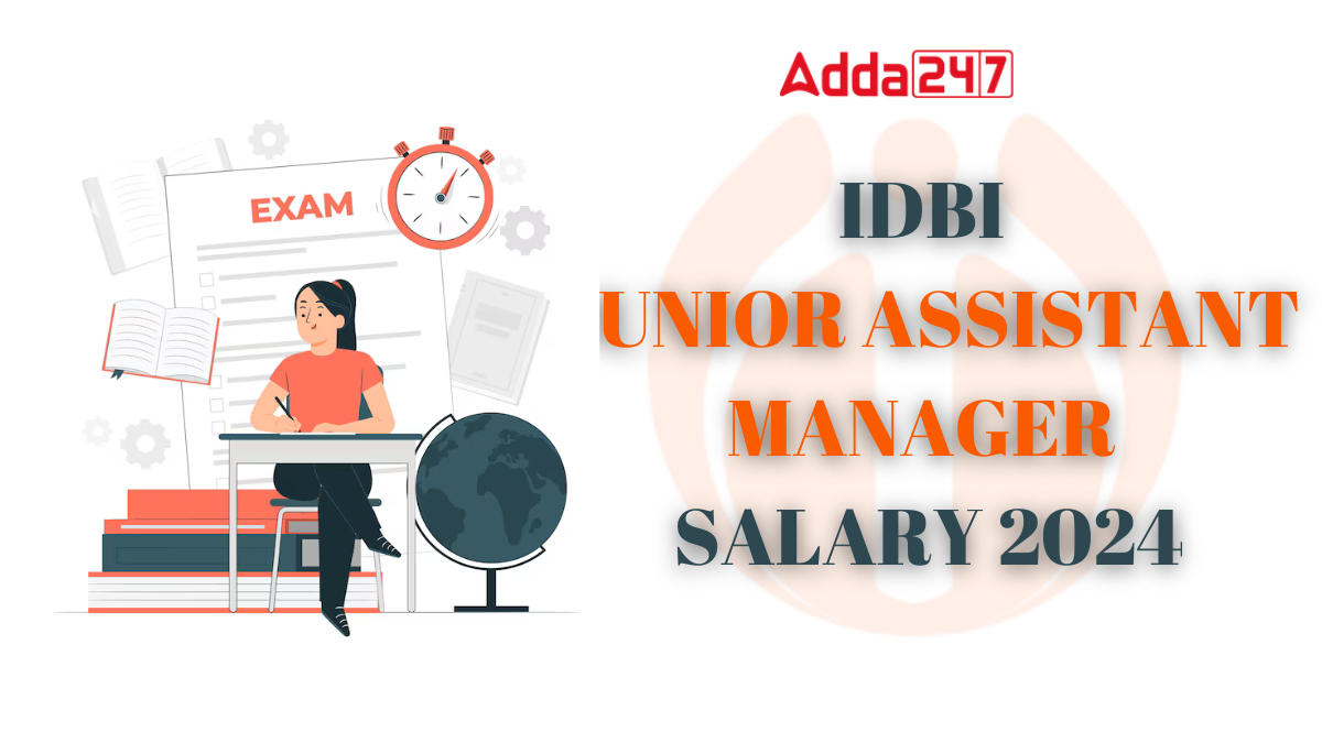 IDBI Junior Assistant Manager Salary 2024