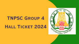 TNPSC Group 4 Hall Ticket 2024